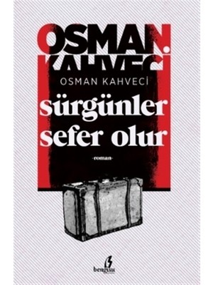 Sürgünler Sefer Olur