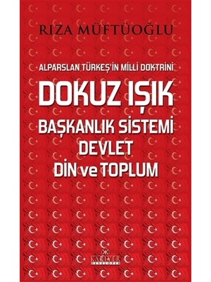 Dokuz Işık Başkanlık Sistemi Devlet Din ve Toplum