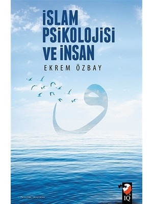 İslam Psikolojisi ve İnsan