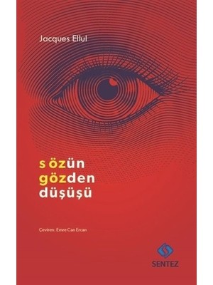 Sözün Gözden Düşüşü