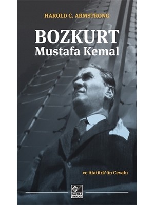 Bozkurt Mustafa Kemal ve Atatürk'ün Cevabı