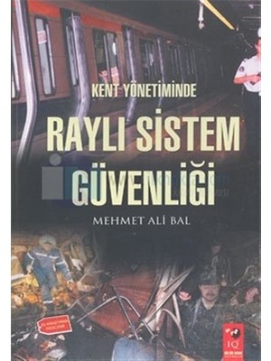 Kent Yönetiminde Raylı Sistem Güvenliği