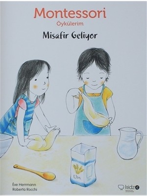 Montessori Öykülerim - Misafir Geliyor
