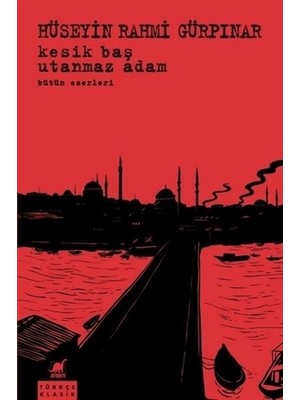 Kesik Baş - Utanmaz Adam Bütün Eserleri