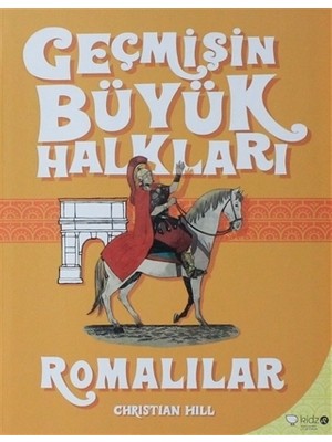 Geçmişin Büyük Halkları - Romalılar