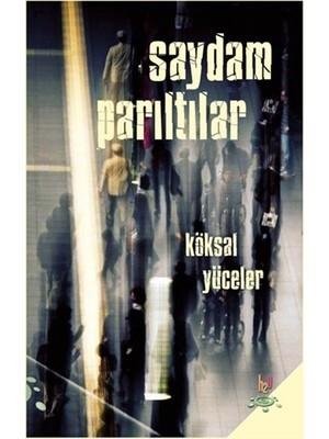 Saydam Parıltılar
