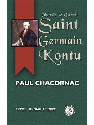 Ölümsüz ve Gizemli Saint Germain Kontu