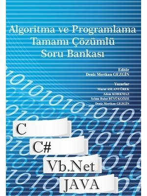 Algoritma ve Programlama Tamamı Çözümlü Soru Bankası