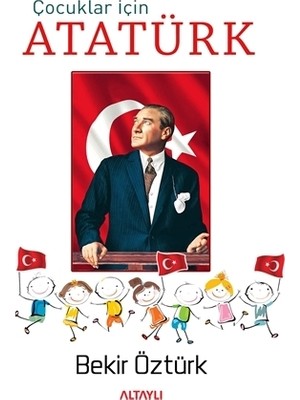 Çocuklar İçin Atatürk