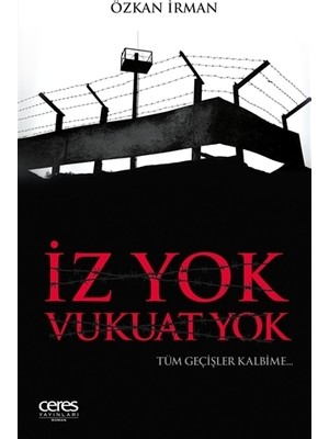 İz Yok Vukuat Yok - Özkan İrman
