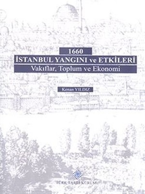 1660 İstanbul Yangını ve Etkileri