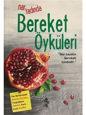 Nar Tadında Bereket Öyküleri