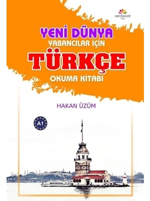 Yabancılar İçin Türkçe Okuma Kitabı - Yeni Dünya