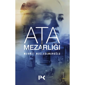 Ata Mezarlığı - Mehmet Mollaosmanoğlu