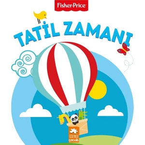 Tatil Zamanı - Fisher Price İlk Kelimelerim Serisi – Emre Konuk