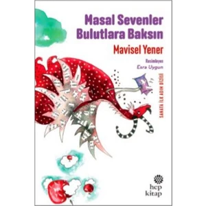 Masal Sevenler Bulutlara Baksın - Mavisel Yener