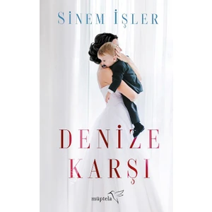 Denize Karşı - Sinem İşler