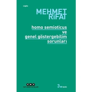 Homo Semıotıcus Ve Genel Göstergebilim Soruları