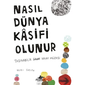 Nasıl Dünya Kaşifi Olunur - Keri Smith