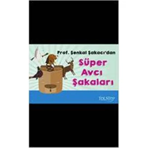 Süper Avcı Şakaları - Şenkal Şakacı