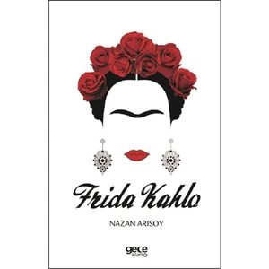 Frida Kahlo - Nazan Arısoy