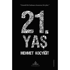 21.Yaş - Mehmet Koçyiğit