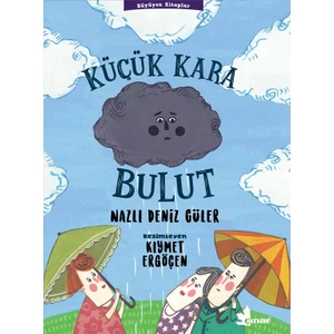 Küçük Kara Bulut - Nazlı Deniz Güler