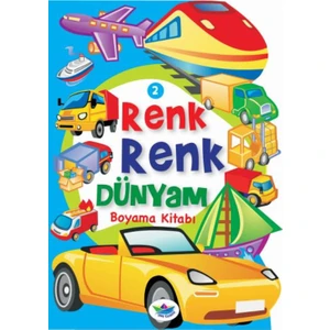 Renk Renk Dünyam Boyama Kitabı 2:Taşıtlar