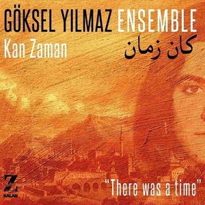 Göksel Yılmaz / Ensemble - Kan Zaman CD