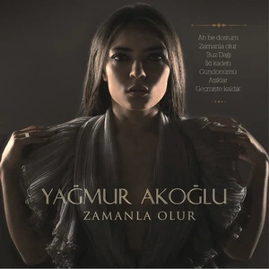 Yağmur Akoğlu - Zamanla Olur CD