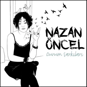 Nazan Öncel - Durum Şarkıları CD