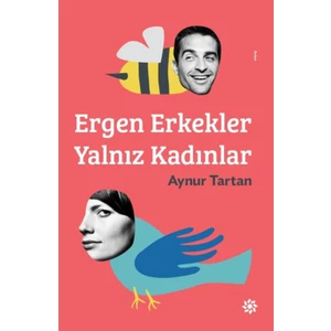 Rgen Erkekler Yalnız Kadınlar - Aynur Tartan