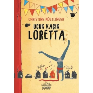 Uçuk Kaçık Loretta - Christine Nöstlinger