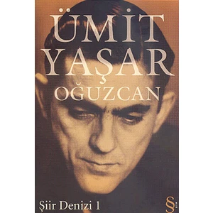 Şiir Denizi 1 - Ümit Yaşar Oğuzcan