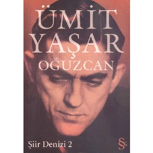 Ümit Yaşar Oğuzcan: Şiir Denizi 2 - Ümit Yaşar Oğuzcan