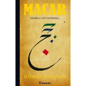Macar: Tefrika - i Müteferrika - Solmaz Kamuran