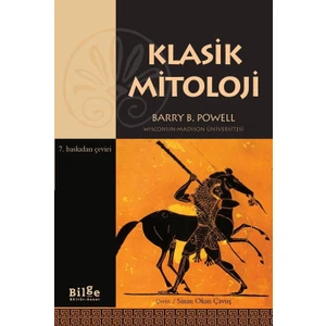 Klasik Mitoloji (Zengin Ve Görsel Harita Ekleriyle) - Barry B. Powell