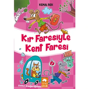 Kır Faresiyle Kent Faresi - Kemal Bek