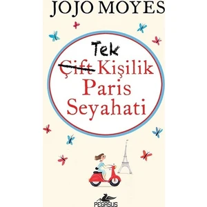 Tek Kişilik Paris Seyahati - Jojo Moyes
