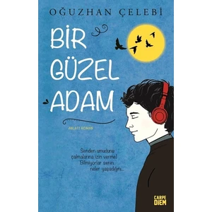 Bir Güzel Adam - Oğuzhan Çelebi