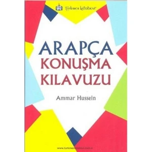 Türkmen Kitabevi Arapça Konuşma Kılavuzu - Ammar Hussein