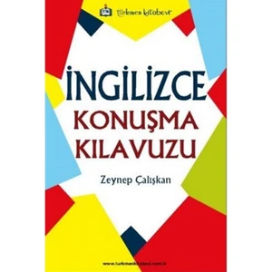 Türkmen Kitabevi İngilizce Konuşma Kılavuzu - Zeynep Çalışkan