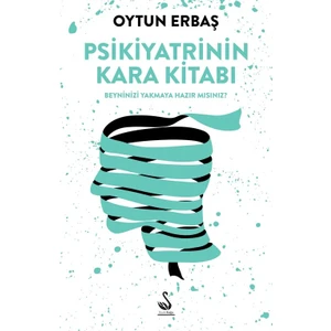 Psikiyatrinin Kara Kitabı - Oytun Erbaş