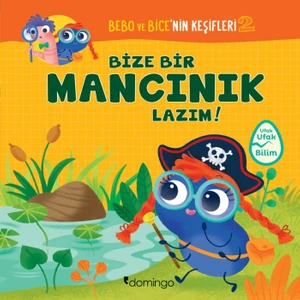 Bize Bir Mancınık Lazım!:Bebo Ve Bice’nin Keşifleri 2 - Tecnoscienza