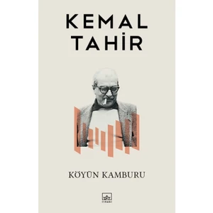 Köyün Kamburu - Kemal Tahir