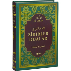 El-Ezkar Zikirler Dualar - İmam Nevevi