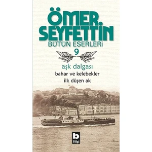 Aşk Dalgası - Ömer Seyfettin