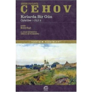 Kırlarda Bir Gün Öyküler:Cilt 3 - Anton Pavloviç Çehov