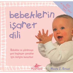 Bebeklerin İşaret Dili - Monta Z Briant