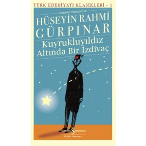 Kuyrukluyıldız Altında Bir İzdivaç (Günümüz Türkçesiyle) - Hüseyin Rahmi Gürpınar